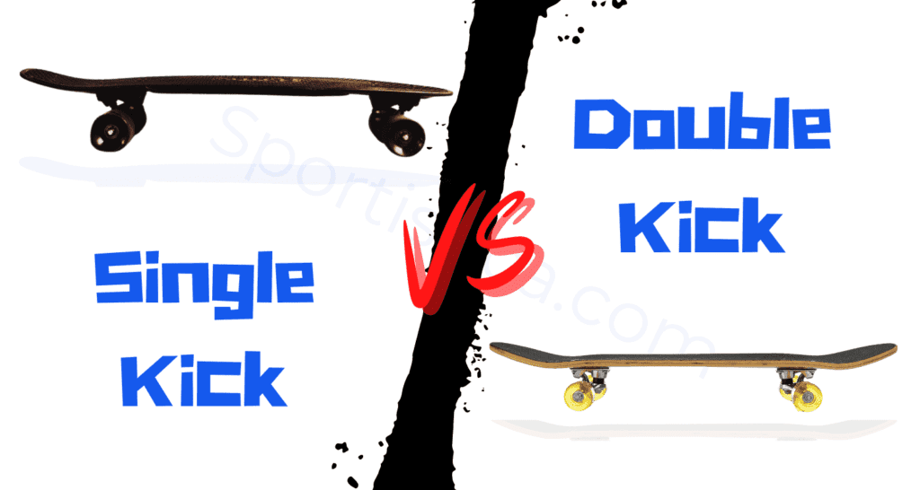 Difference between single kick/flat nose and double kick skateboard