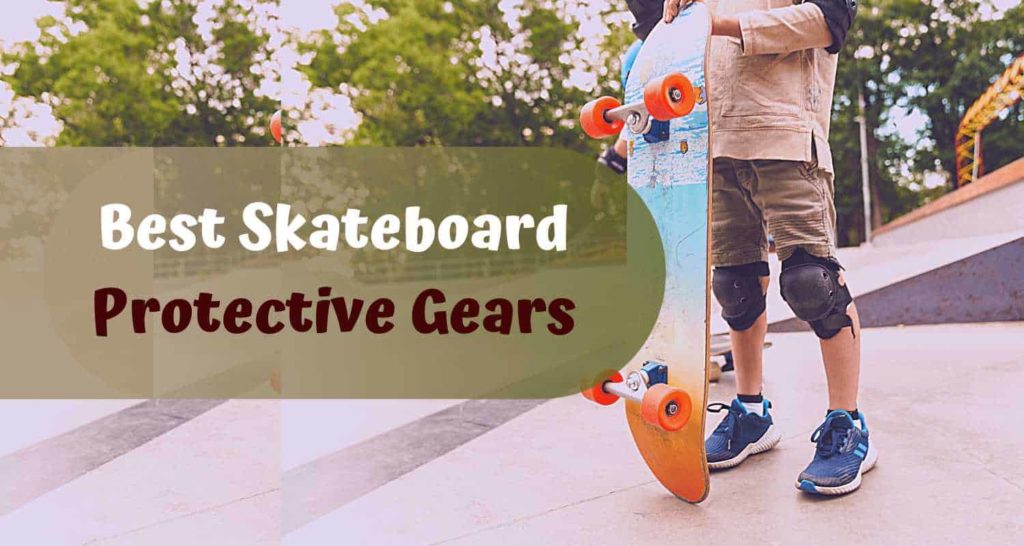 Best Skateboard Protective Gears